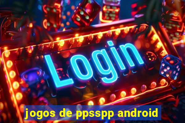 jogos de ppsspp android